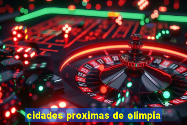 cidades proximas de olimpia